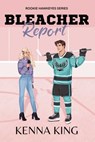 Bleacher Report - Kenna King - 9781966300908