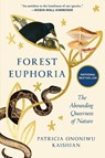 Forest Euphoria - Patricia Ononiwu Kaishian - 9781966302407