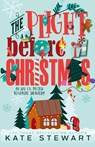 The Plight Before Christmas - Kate Stewart - 9781966332060