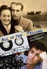 All in the Telling: a somewhat true story - Saul Rubinek - 9781966333210