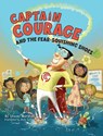 Captain Courage and the Fear-Squishing Shoes - Stacey Marshall - 9781966343035
