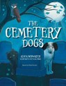 The Cemetery Dogs - Alicia Schwartz - 9781966343387