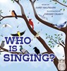 Who is Singing? - Janet Halfmann - 9781966369752