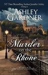 Murder on the Rhône - Ashley Gardner ; Jennifer Ashley - 9781966401612