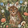 Little Bobcat - Linda Blackmoor - 9781966417040