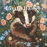 Little Badger: Educational Children's Picture Book About Badgers Filled With Photos, Art, & Badger Facts - Linda Blackmoor - 9781966417248