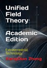 Unified Field Theory (Academic Edition) - Xiangqian Zhang - 9781966423041