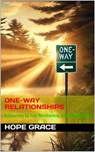 One-Way Relationships - Hope Grace - 9781966423164