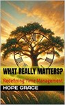 What Really Matters? - Hope Grace - 9781966423331