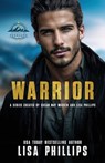 Warrior - Lisa Phillips ; Susan May Warren - 9781966463764