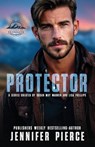 Protector - Jennifer Pierce ; Susan May Warren ; Lisa Phillips - 9781966463788