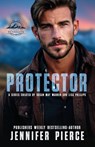 Protector - Jennifer Pierce ; Susan May Warren ; Lisa Phillips - 9781966463788