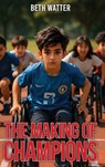 The Making Of Champions - Beth Watter - 9781966477709