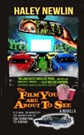 The Film You Are About to See - Haley Newlin - 9781966497103