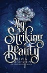 My Striking Beauty: a Cinderella retelling - Olivia Wildenstein - 9781966500032