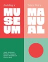 Building a Museum - SmithGroup ; Jame Anderson ; Monteil Crawley ; Sarah Ghorbanian - 9781966515562