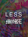 Less or More - Gokhan Avcioglu - 9781966515784