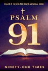 Psalm 91, Ninety-one Times (Latest Edition) - Daisy Ngozichukwuka Obi - 9781966567073