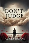 Don't Judge - Agnes Bonas - 9781966567097