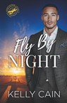Fly By Night - Kelly Cain - 9781966593164