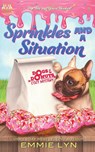 Sprinkles And A Situation - Emmie Lyn - 9781966593881