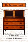 The Seymour Desk - Andrew S. Harrison - 9781966607090