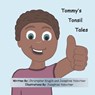 Tommy's Tonsil Tales - Christopher Kruglik - 9781966607298