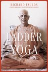 Swami Kripalu’s Ladder of Yoga - Richard Faulds - 9781966608134