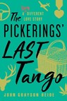 The Pickerings' Last Tango - John Grayson Heide - 9781966629801