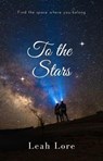 To the Stars - Leah Lore - 9781966638001
