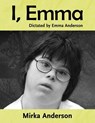 I, Emma - Mirka Anderson - 9781966652892