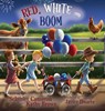 Cameron, S: Red, White and Boom - Schyrlet Cameron ; Kathy Brown - 9781966675815
