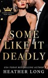 Some Like it Deadly - Heather Long - 9781966724162