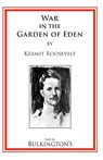 The War In The Garden of Eden - Kermit Roosevelt - 9781966777045
