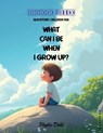 What Can I Be When I Grow Up? - Phyllis Duke - 9781966782803