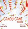 The Candy Cane Forest - Lindsay Ann Fink - 9781966786382