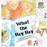 What the Hey Hey - Jennifer Muse - 9781966786757