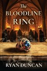 The Bloodline Ring - Ryan Duncan - 9781966799085