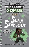 Diary of a Minecraft Zombie Book 24: Super Stakeout - Zack Zombie - 9781966816171