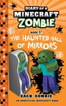Diary of a Minecraft Zombie Book 37: The Haunted Hall of Mirrors - Zack Zombie - 9781966816218