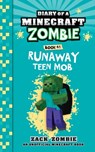 Diary of a Minecraft Zombie Book 41: Runaway Teen Mob - Zack Zombie - 9781966816256