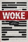 Woke: A Critique of Social Justice Ideology - Jon Mills - 9781966833079