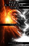 BORN A SECOND TIME (SPIRIT WITH THE SPIRIT) - Donald Peart - 9781966856078