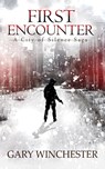 First Encounter - Gary Winchester - 9781966856085