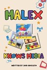 Moscato, J: Malex Knows Media - Jodi Moscato - 9781966866831