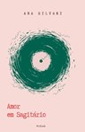 Amor em Sagitário - Ana Silvani - 9781966892069