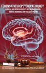Forensic Neuropsychopathology - Monique M. Chouraeshkenazi - 9781966903451