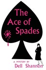 The Ace of Spades - Dell Shannon - 9781966916185