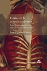Fisuras en la máquina soberana. Intervenciones estéticas sobre la Venezuela moderna - Juan Cristóbal Castro - 9781966932079