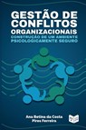 Gestão de Conflitos Organizacionais - Ana Betina Costa Pires Ferreira - 9781966958024
